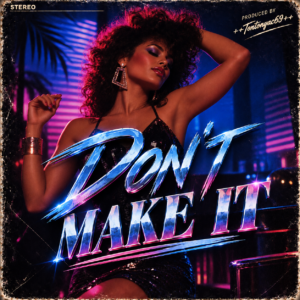 ++Tontonyac69++Don't+Make+It++